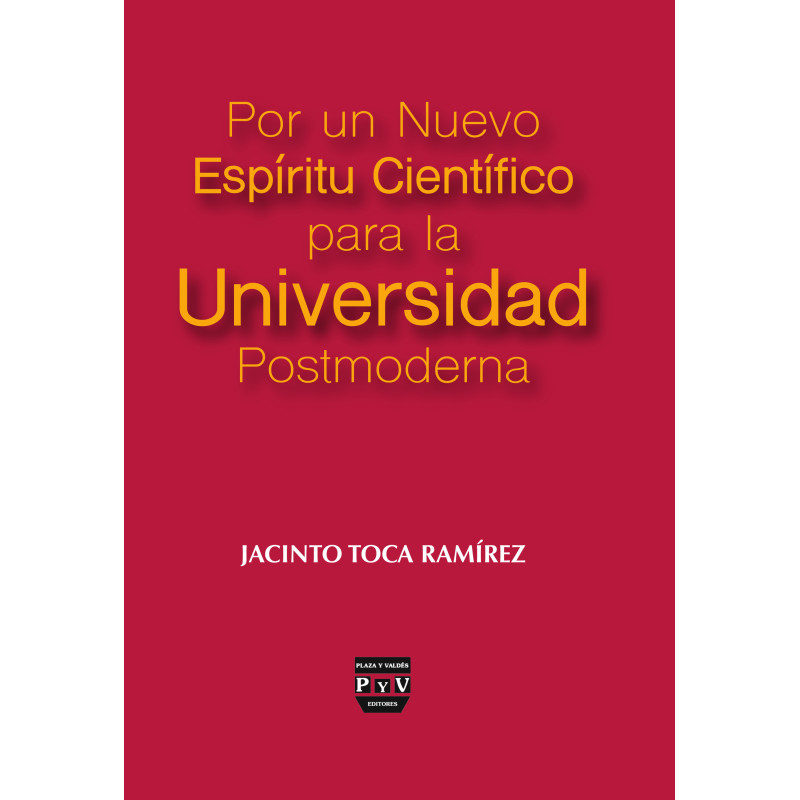 POR UN NUEVO ESPÍRITU CIENTÍFICO PARA LA UNIVERSIDAD POSTMODERNA