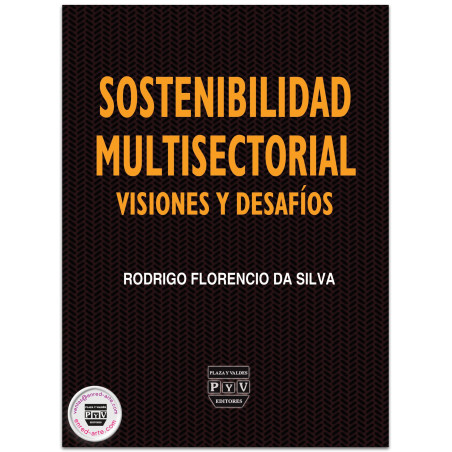 Sostenibilidad Multisectorial, Visiones Y Desafíos, Rodrigo Florencio Da Silva