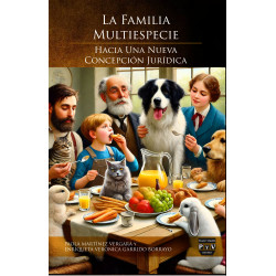 La Familia Multiespecie Hacia Una Nueva Concepción Jurídica