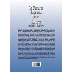 La Comarca Lagunera (1875-1975) Cinco estudios sobre su historia económica y empresarial