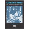 Ilegalizar La Pobreza Una Agenda Para la Justicia Social, Francine Mestrum