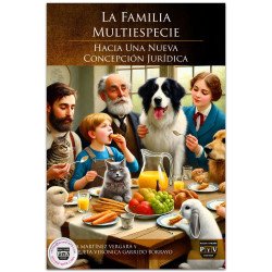 La Familia Multiespecie Hacia Una Nueva Concepción Jurídica