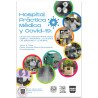 Hospital, Práctica Médica Y Covid 19. Un Estudio Socioantropológico Sobre El Imaginario, Los Sueños Las Emociones Y La Muerte