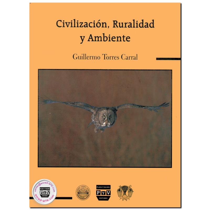 CIVILIZACIÓN, RURALIDAD Y AMBIENTE, Guillermo Torres Carral