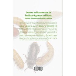 Avances en Bioconversión de Residuos Orgánicos en México: Obtención de Bioproductos con Insectos y Lombrices