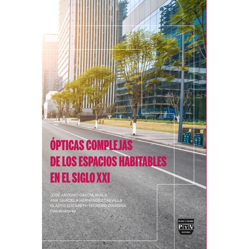 Ópticas Complejas de los Espacios Habitables del Siglo XXI