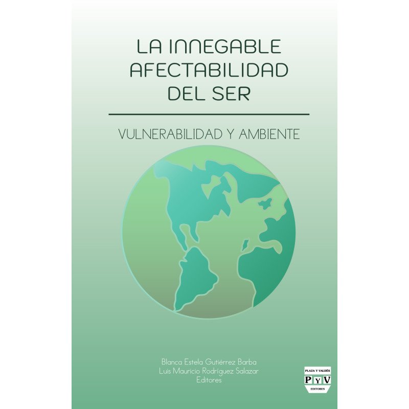 La Innegable Afectabilidad del Ser Vulnerabilidad y Ambiente