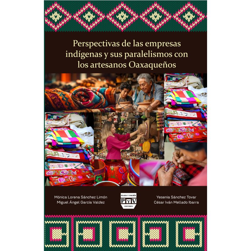 Perspectivas de las Empresas Indígenas y sus Paralelismos con los Artesanos Oaxaqueños