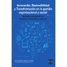 Innovación, Sostenibilidad y Transformación en la Gestión Organizacional y Social: