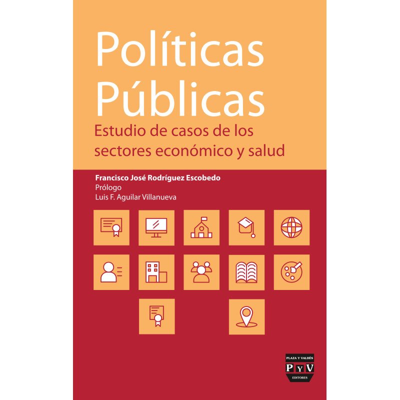 Políticas Públicas Estudio de Casos de los Sectores Económico y Salud