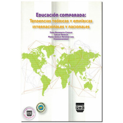 EDUCACIÓN COMPARADA: Tendencias teóricas y empíricas internacionales y nacionales, Zaira Navarrete Cazales,Carlos Ornelas,Marco