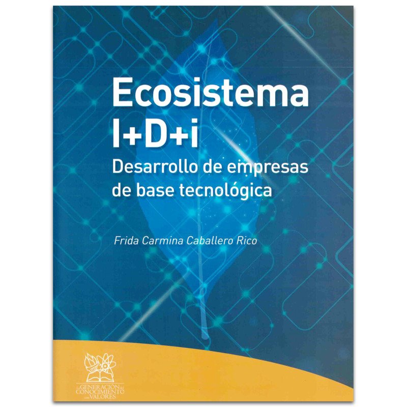 Ecosistema I+D+I. Desarrollo de Empresas de Base Tecnológica