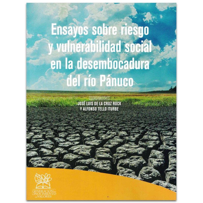 Ensayos Sobre Riesgo y Vulnerabilidad Social en la Desembocadura del Río Pánuco
