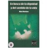 EN BUSCA DE LA DIGNIDAD Y DEL SENTIDO DE LA VIDA, Mijail Malishev