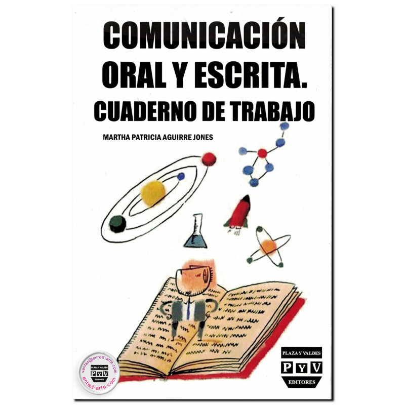 COMUNICACIÓN ORAL Y ESCRITA, Cuaderno de trabajo, Martha Patricia Aguirre Jones