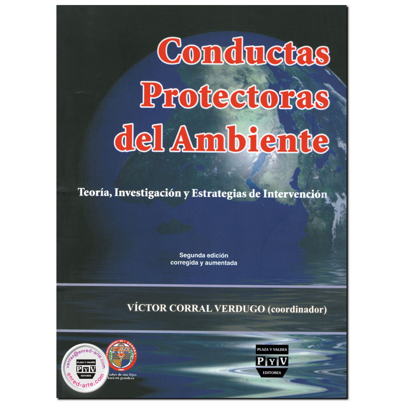CONDUCTAS PROTECTORAS DEL AMBIENTE, Teoría, investigación y estrategias de intervención, Víctor Corral Verdugo
