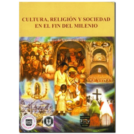 CULTURA, RELIGIÓN Y SOCIEDAD EN EL FIN DEL MILENIO, Leonardo Iglesias González