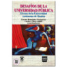 DESAFÍOS DE LA UNIVERSIDAD PÚBLICA, El caso de la Universidad Autónoma de Sinaloa, Ernesto Hernández Norzagaray,Carlos Javier Ma