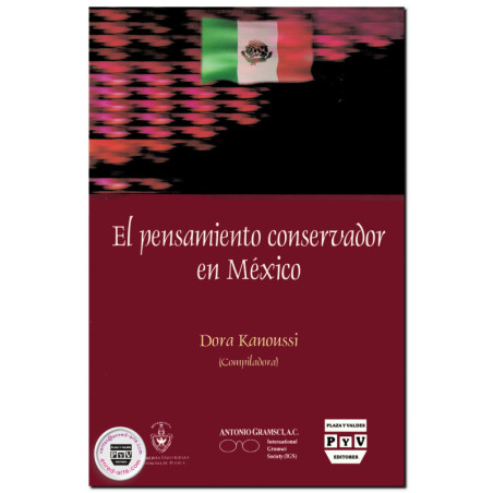 EL PENSAMIENTO CONSERVADOR EN MÉXICO, Dora Kanoussi