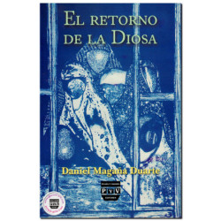 EL RETORNO DE LA DIOSA, Daniel Magaña Duarte