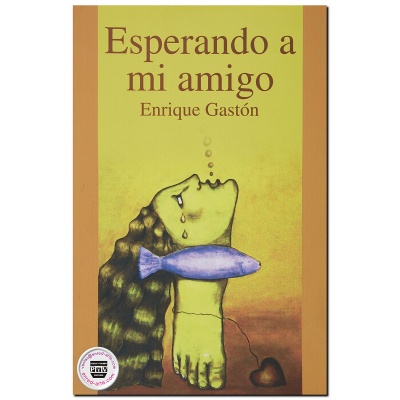 ESPERANDO A MI AMIGO, Enrique Gastón
