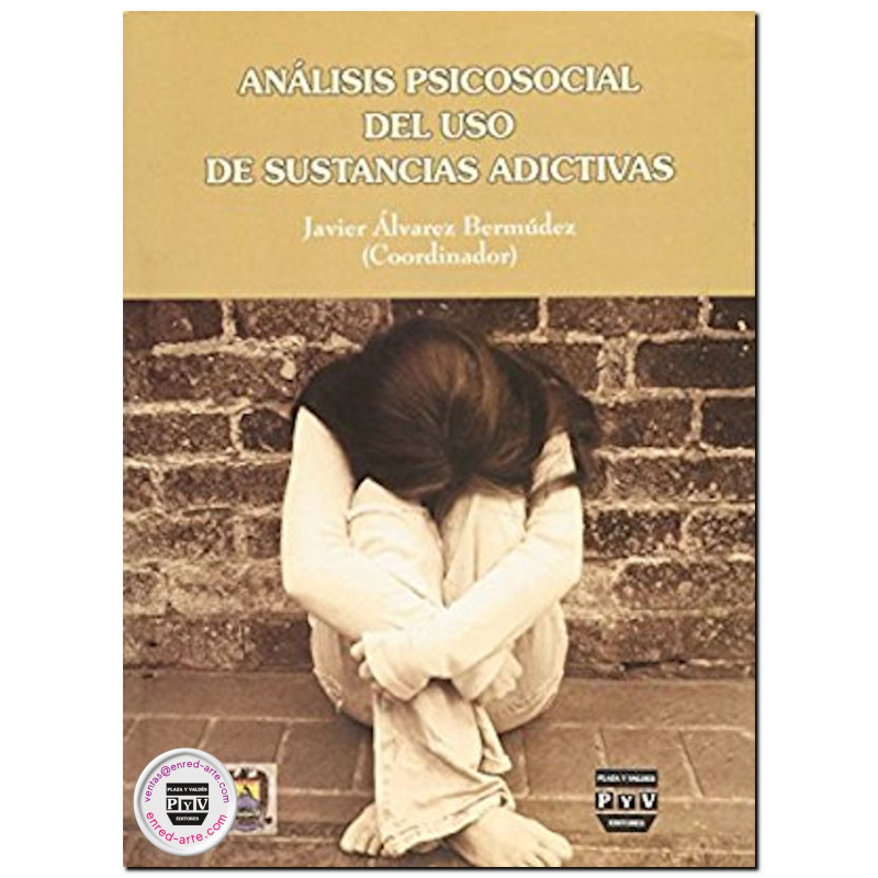 ANÁLISIS PSICOSOCIAL DEL USO DE SUSTANCIAS ADICTIVAS, Javier Álvarez Bermúdez